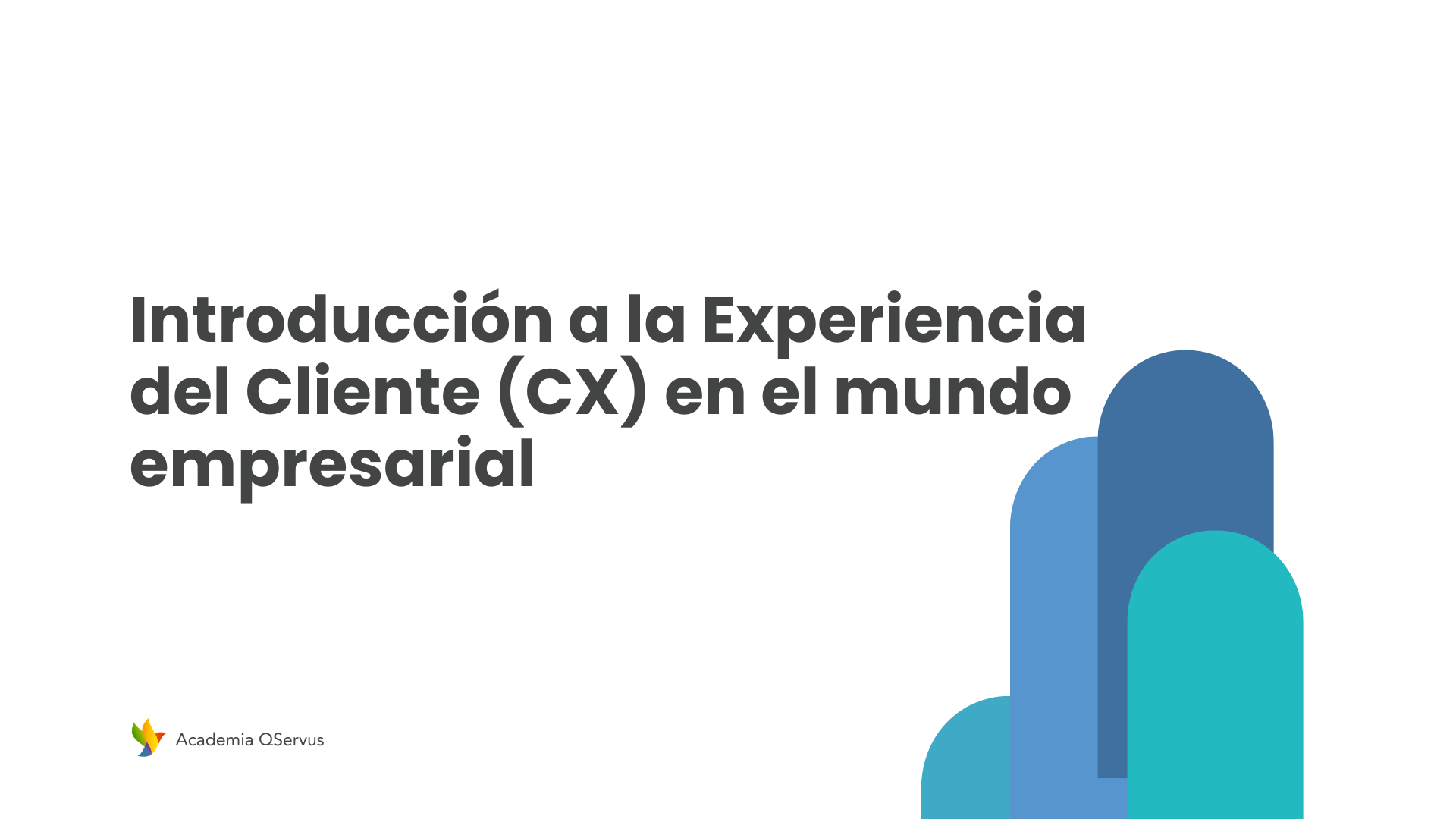 Introducción a la Experiencia del Cliente (CX) en el mundo empresarial